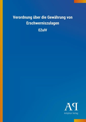 Verordnung über die Gewährung von Erschwerniszulagen