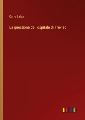 La questione dell'ospitale di Treviso
