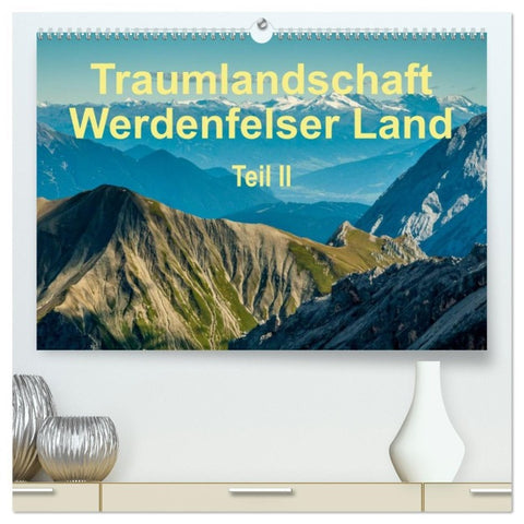 Traumlandschaft Werdenfelser Land - Teil II (hochwertiger Premium Wandkalender 2026 DIN A2 quer), Kunstdruck in Hochglanz