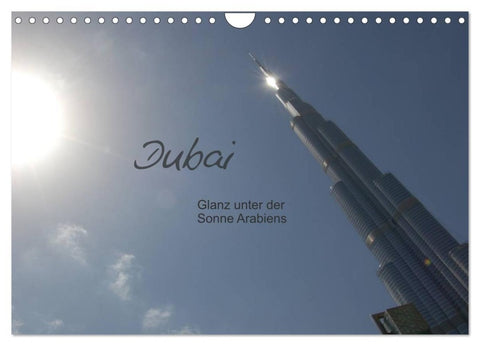 Dubai. Glanz unter der Sonne Arabiens (Wandkalender 2027 DIN A4 quer), CALVENDO Monatskalender