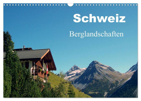 Schweiz - Berglandschaften (Wandkalender 2026 DIN A3 quer), CALVENDO Monatskalender