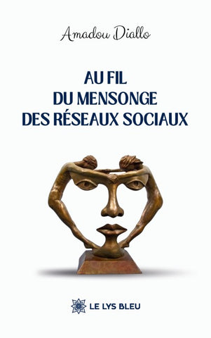 Au fil du mensonge des réseaux sociaux