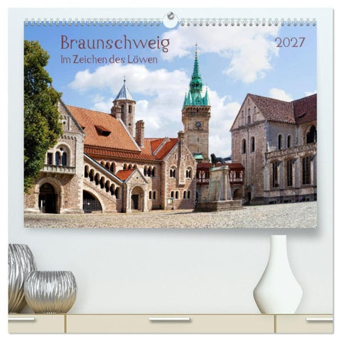 Braunschweig Im Zeichen des Löwen (hochwertiger Premium Wandkalender 2027 DIN A2 quer), Kunstdruck in Hochglanz