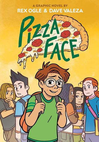 Pizza Face: A Graphic Novel (Four Eyes #2)