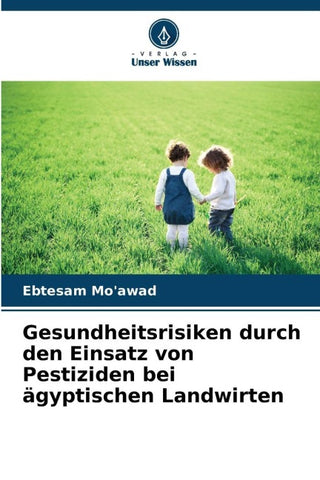 Gesundheitsrisiken durch den Einsatz von Pestiziden bei ägyptischen Landwirten