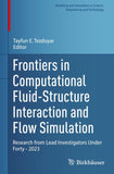 Frontiers in Computational Fluid-Structure Interaction and Flow Simulation