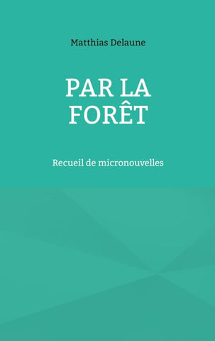 Par la forêt