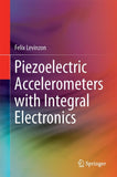 Piezoelectric Accelerometers with Integral Electronics