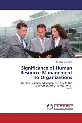 Significance of Human         Resource Management  to Organizations