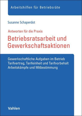 Betriebsratsarbeit und Gewerkschaftsaktionen