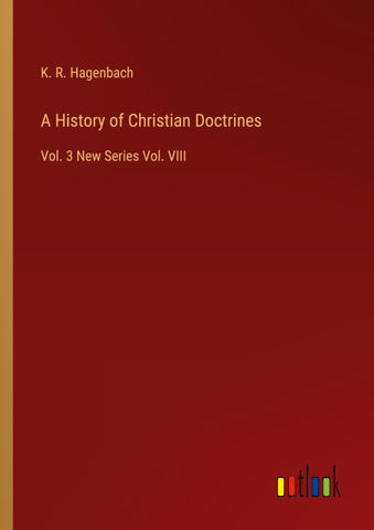 A History of Christian Doctrines