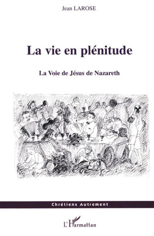 La vie en plénitude