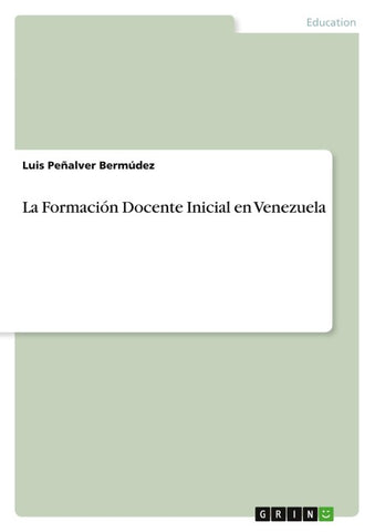 La Formación Docente Inicial en Venezuela