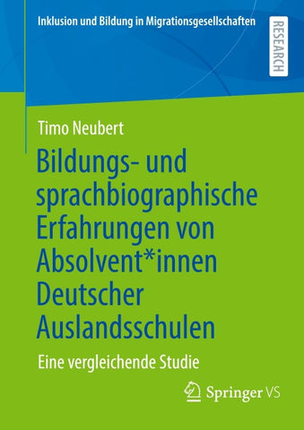 Bildungs- und sprachbiographische Erfahrungen von Absolvent*innen Deutscher Auslandsschulen