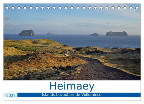 Heimaey - Islands bezaubernde Vulkaninsel (Tischkalender 2027 DIN A5 quer), CALVENDO Monatskalender