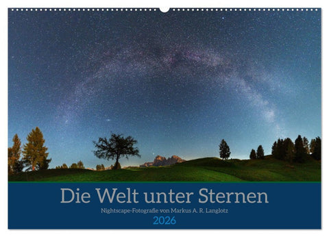 Welt unter Sternen (Wandkalender 2026 DIN A2 quer), CALVENDO Monatskalender