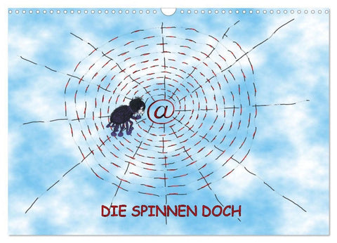 DIE SPINNEN DOCH (Wandkalender 2027 DIN A3 quer), CALVENDO Monatskalender