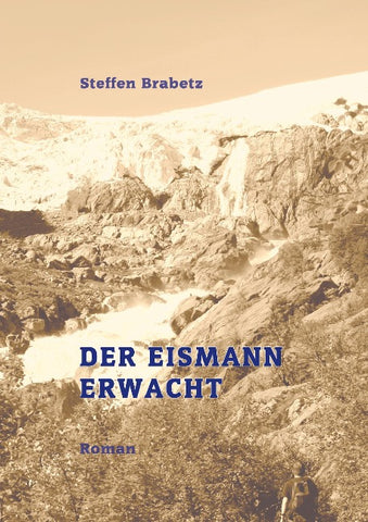 Der Eismann erwacht