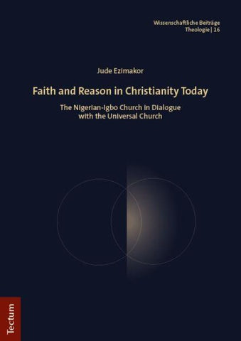 Faith and Reason in Christianity Today