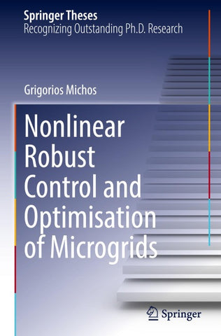 Nonlinear Robust Control and Optimisation of Microgrids