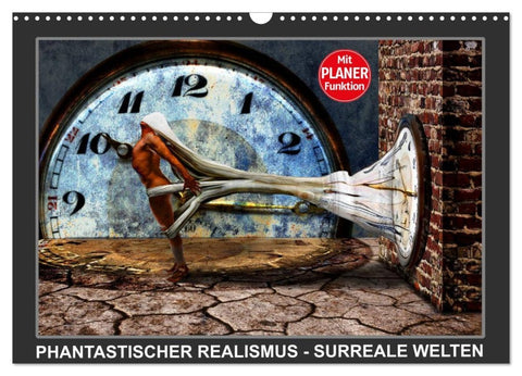 PHANTASTISCHER REALISMUS - SURREALE WELTEN (Wandkalender 2026 DIN A3 quer), CALVENDO Monatskalender