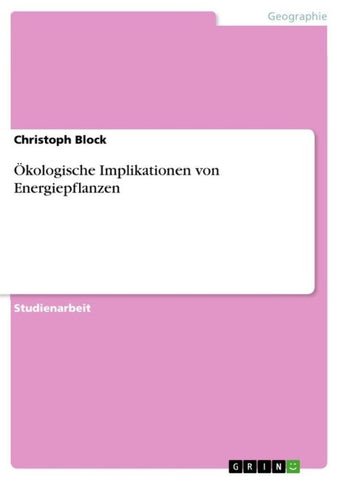 Ökologische Implikationen von Energiepflanzen