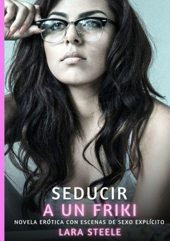 Seducir a un Friki