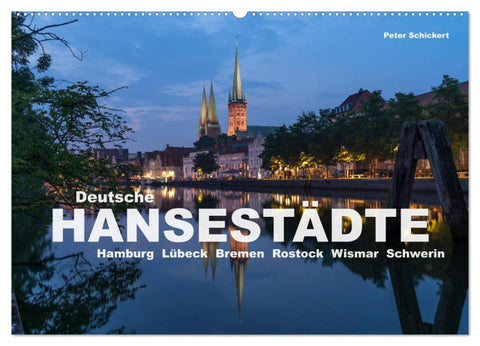 Deutsche Hansestädte (Wandkalender 2026 DIN A2 quer), CALVENDO Monatskalender