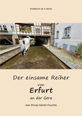 Der einsame Reiher von Erfurt an der Gera