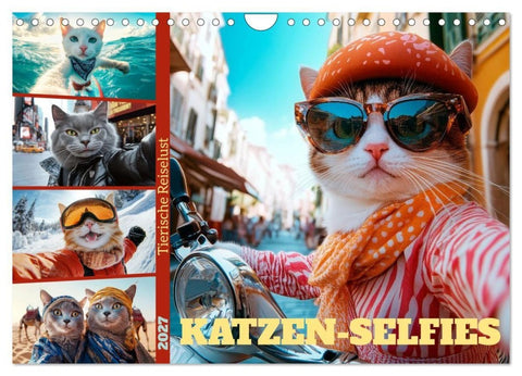 KATZEN-SELFIES Tierische Reiselust (Wandkalender 2027 DIN A4 quer), CALVENDO Monatskalender