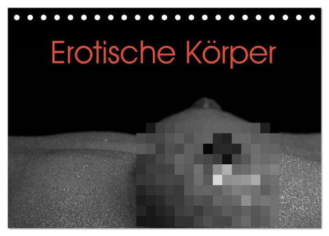 Erotische Körper (Tischkalender 2027 DIN A5 quer), CALVENDO Monatskalender