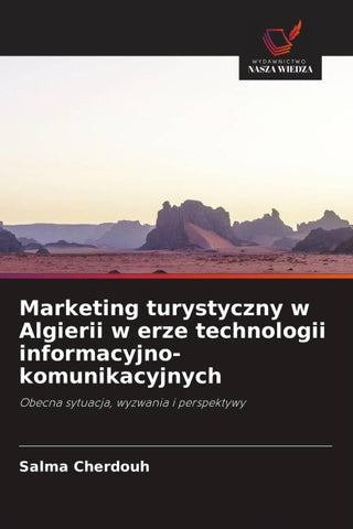 Marketing turystyczny w Algierii w erze technologii informacyjno-komunikacyjnych
