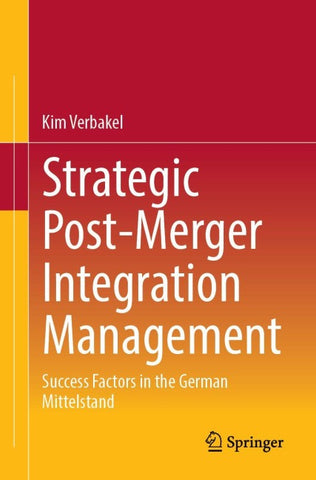 Strategic Post-Merger Integration Management
