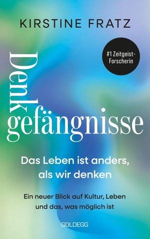 Denkgefängnisse Das Leben ist anders, als wir denken