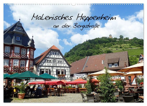 Malerisches Heppenheim an der Bergstraße (Wandkalender 2027 DIN A2 quer), CALVENDO Monatskalender