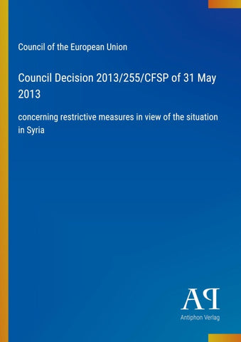 Council Decision 2013/255/CFSP of 31 May 2013