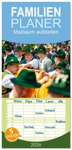 Familienplaner 2026 - Maibaum aufstellen mit 5 Spalten (Wandkalender, 21 x 45 cm) CALVENDO