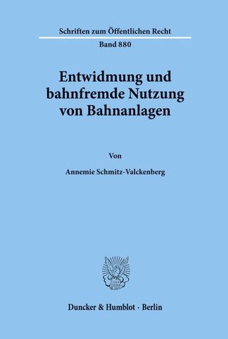 Entwidmung und bahnfremde Nutzung von Bahnanlagen.