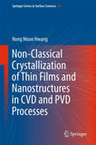 Non-Classical Crystallization of Thin Films and Nanostructures in CVD and PVD Processes