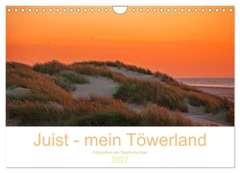 Juist - mein Töwerland (Wandkalender 2027 DIN A4 quer), CALVENDO Monatskalender