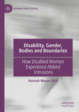 Disability, Gender, Bodies and Boundaries