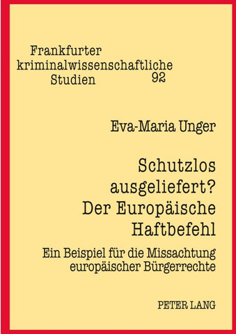 Schutzlos ausgeliefert? Der Europäische Haftbefehl