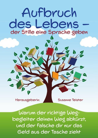 Aufbruch des Lebens – der Stille eine Sprache geben