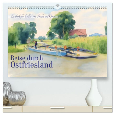 Reise durch Ostfriesland (hochwertiger Premium Wandkalender 2027 DIN A2 quer), Kunstdruck in Hochglanz