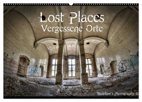 Lost Places, Vergessene Orte / AT-Version (Wandkalender 2026 DIN A2 quer), CALVENDO Monatskalender
