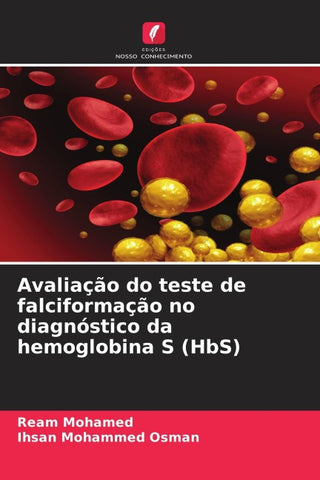 Avaliação do teste de falciformação no diagnóstico da hemoglobina S (HbS)