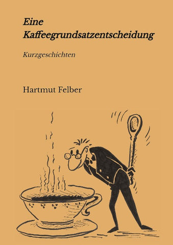 Eine Kaffeegrundsatzentscheidung