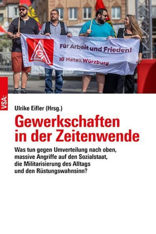 Gewerkschaften in der Zeitenwende