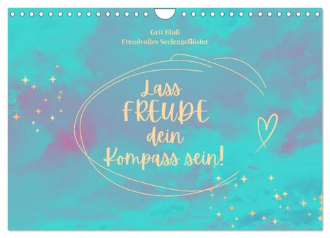 Lass Freude dein Kompass sein (Wandkalender 2027 DIN A4 quer), CALVENDO Monatskalender