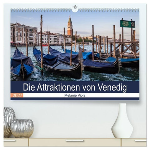 Die Attraktionen von Venedig (hochwertiger Premium Wandkalender 2027 DIN A2 quer), Kunstdruck in Hochglanz